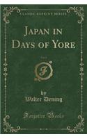 Japan in Days of Yore, Vol. 3 (Classic Reprint)