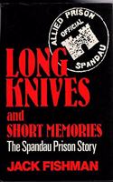 Long Knives and Short Memories