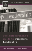 Entrepreneur's Guide to Successful Leadership