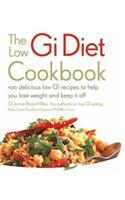 The Low GI Diet Cookbook: 100 Delicious Low GI Recipes to Help You Lose Weight and Keep it Off