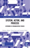System, Actor, and Process