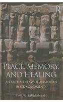 Place, Memory, and Healing