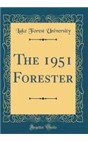 The 1951 Forester (Classic Reprint)