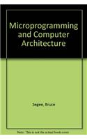 Microprogramming and Computer Architecture