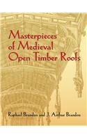 Masterpieces of Medieval Open Timber Roofs