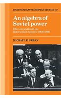 Algebra of Soviet Power