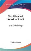 Max Lilienthal, American Rabbi