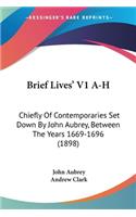 Brief Lives' V1 A-H