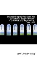 Standard Specifications for Structural Steel-Timber-Concrete and Reinforced Concrete