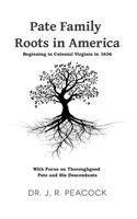 Pate Family Roots in America