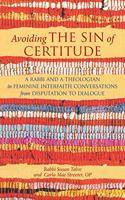 Avoiding the Sin of Certitude