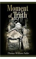 Moment of Truth: (English)