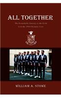 All Together: The Formidable Journey to the Gold with the 1964 Olympic Crew(English)