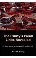 The Trinity's Weak Links Revealed: A chain is only as strong as it's weakest link(English)