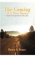 The Coming of a New Dawn: A Book of Inspirational Thoughts(English)
