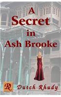 A Secret in Ash Brooke