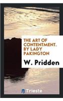 The Art of Contentment. by Lady Pakington