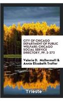 City of Chicago Department of Public Welfare; Chicago Social Service Directory, Pp. 2-272