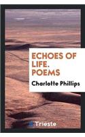 Echoes of Life. Poems