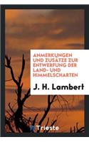 Anmerkungen Und Zusätze Zur Entwerfung Der Land- Und Himmelscharten