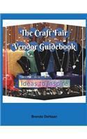 The Craft Fair Vendor Guidebook