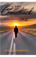 Comeback from a Major Setback