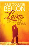 Love's Broken Road