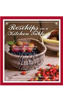Rosehips on a Kitchen Table