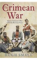 The Crimean War: Queen Victoria's War with the Russian Tsars