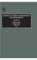 Advances in Library Administration and Organization