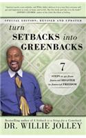Turn Setbacks Into Greenbacks: 7 Steps to Go from Financial Disaster to Financial Freedom(English)