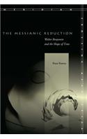 The Messianic Reduction
