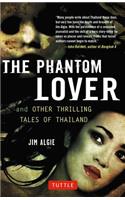 Phantom Lover and Other Thrilling Tales of Thailand