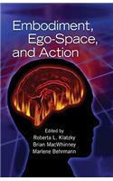 Embodiment, Ego-Space, and Action