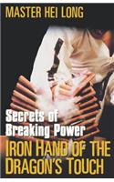 Iron Hand Of The Dragon's Touch