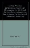 The First American Constitutions