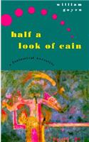 Half a Look of Cain: A Fantastical Narrative