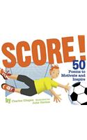 Score!: 50 Poems to Motivate and Inspire