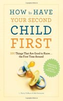 How to Have Second Child First