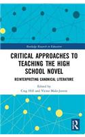 Critical Approaches to Teaching the High School Novel