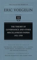 The Theory of Governance and Other Miscellaneous Papers, 1921-1938 (CW32)