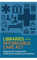 Libraries and the Affordable Care Act