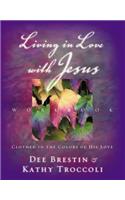Living in Love with Jesus Workbook