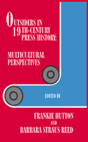 Outsiders in 19th-century Press History