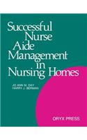 Successful Nurse Aide Management in Nursing Homes
