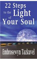 22 Steps to the Light of Your Soul