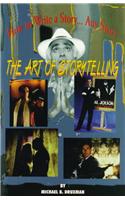 How to Write a Story...Any Story: The Art of Story Telling