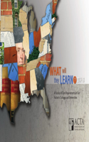 What Will They Learn? 2017-18: A Survey of Core Requirements at Our Nation's Colleges and Universities