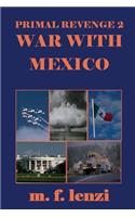 Primal Revenge 2 - War with Mexico
