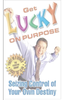Get Lucky on Purpose